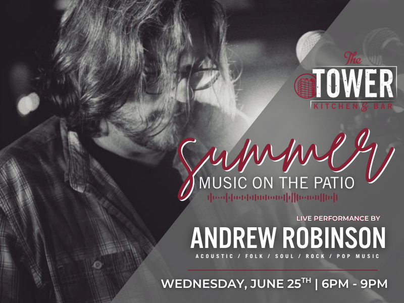 Andrew Robinson | Summer Live Music on the Patio (June)