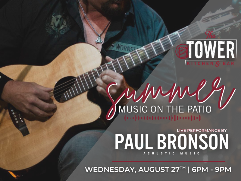 Paul Bronson | Summer Live Music on the Patio (August)